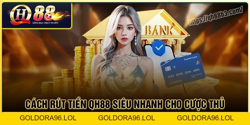 Rút Tiền QH88: Quy trình rút thưởng bảo mật cho người chơi
