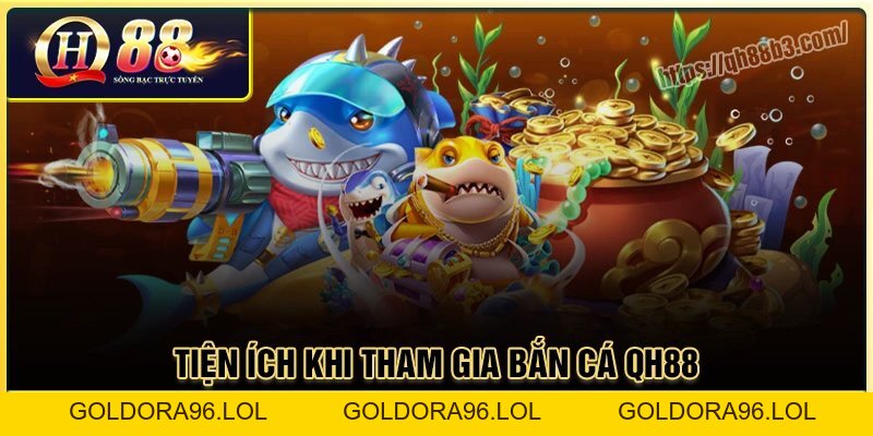 Bắn cá QH88 - Săn thưởng cực đã, trúng vàng mỗi ngày
