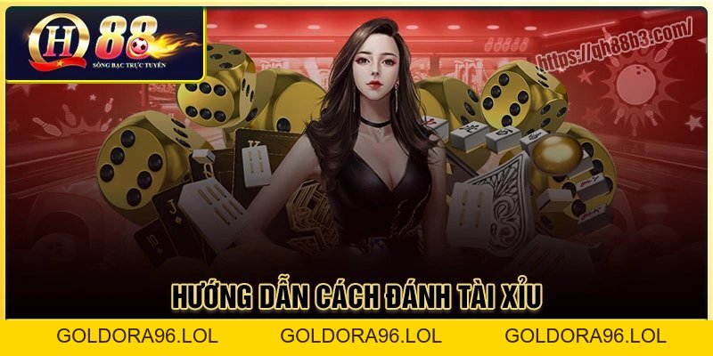 Cách đánh tài xỉu: Bí quyết tăng tỷ lệ thắng cao tại QH88