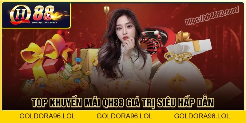 Khuyến Mãi QH88: Tổng hợp những ưu đãi hot nhất của nhà cái