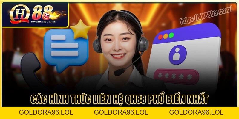 Liên Hệ QH88 - Hướng dẫn cách kết nối CSKH nhanh nhất