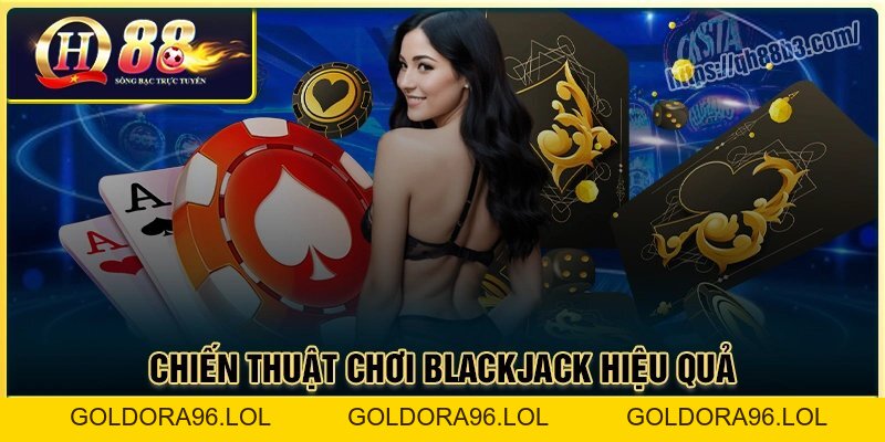 Cách chơi Blackjack QH88 - Cẩm nang dành cho người chơi